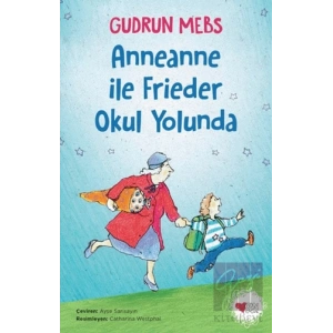 Anneanne ile Frieder Okul Yolunda