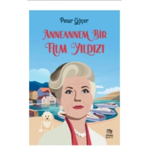 Anneannem Bir Film Yıldızı