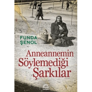 Anneannemin Söylemediği Şarkılar