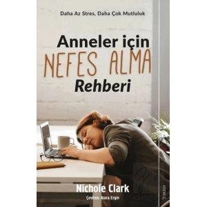 Anneler İçin Nefes Alma Rehberi