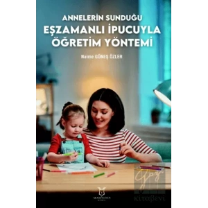 Annelerin Sunduğu Eşzamanlı İpucuyla Öğretim Yöntemi