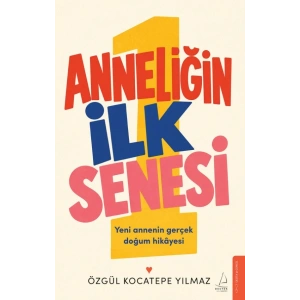 Anneliğin İlk Senesi