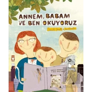Annem Babam Ve Ben Okuyoruz