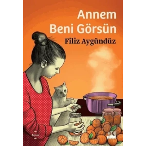 Annem Beni Görsün