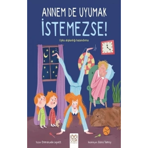Annem De Uyumak İstemezse!