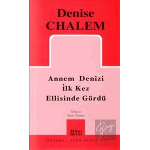 Annem Denizi İlk Kez Ellisinde Gördü