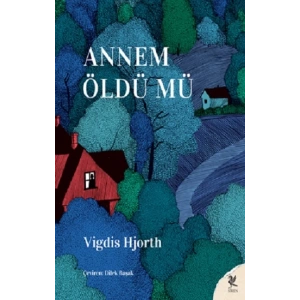 Annem Öldü mü