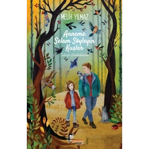 Anneme Selam Söyleyin Kuşlar/ Babişli Günlüklerim