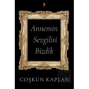 Annemin Sevgilisi Bizdik