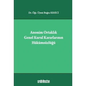 Anonim Ortaklık Genel Kurul Kararlarının Hükümsüzlüğü