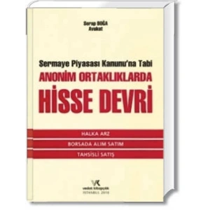 ANONİM ORTAKLIKLARDA HİSSE DEVRİ / SERAP BOĞA