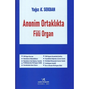 ANONİM ORTAKLIKTA FİİLİ ORGAN Y.K.SEKBAN