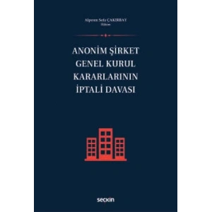 Anonim Şirket Genel Kurul Kararlarının İptali Davası