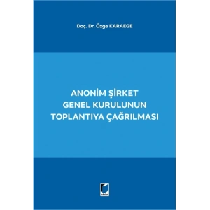 Anonim Şirket Genel Kurulunun Toplantıya Çağrılması