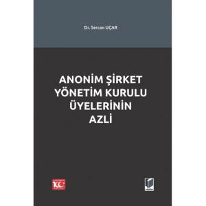 Anonim Şirket Yönetim Kurulu Üyelerinin Azli