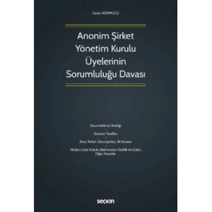 Anonim Şirket Yönetim Kurulu Üyelerinin Sorumluluğu Davası