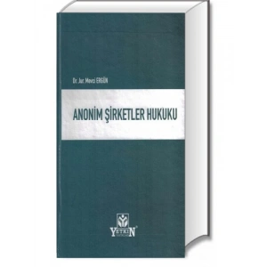 Anonim Şirketler Hukuku - Mevci Ergün