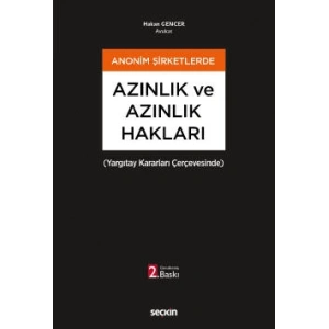Anonim Şirketlerde Azınlık ve Azınlık Hakları (Yargıtay Kararları Çerçevesinde)