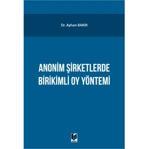 Anonim Şirketlerde Birikimli Oy Yönetimi