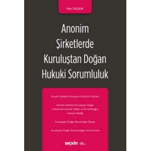 Anonim Şirketlerde Kuruluştan Doğan Hukuki Sorumluluk