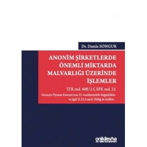 Anonim Şirketlerde Önemli Miktarda Malvarlığı Üzerinde İşlemler