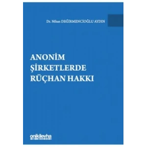 Anonim Şirketlerde Rüçhan Hakkı