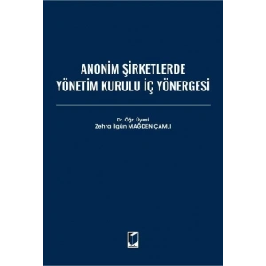 Anonim Şirketlerde Yönetim Kurulu İç Yönergesi