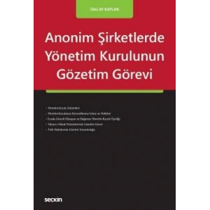 Anonim Şirketlerde Yönetim Kurulunun Gözetim Görevi