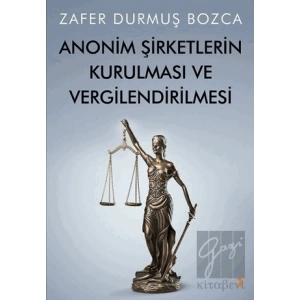 Anonim Şirketlerin Kurulması ve Vergilendirilmesi