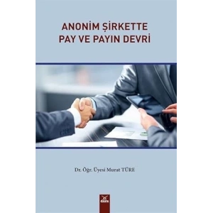 Anonim Şirkette Pay ve Payın Devri