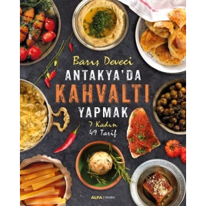 Antakyada Kahvaltı Yapmak (Ciltli)