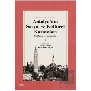 Antalyanın Sosyal ve Kültürel Kurumları Hakkında Araştırmalar