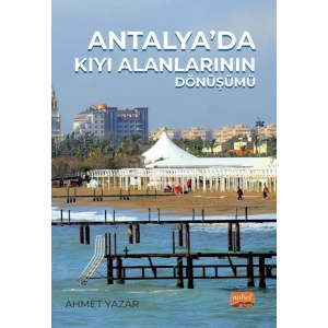 Antalya’da Kıyı Alanlarının Dönüşümü