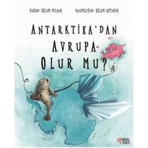 Antarktikadan Avrupa Olur Mu?