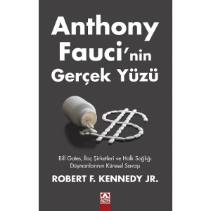 Anthony Fauci’nin Gerçek Yüzü