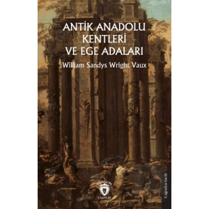 Antik Anadolu Kentleri ve Ege Adaları