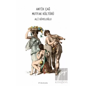 Antik Çağ Mutfak Kültürü