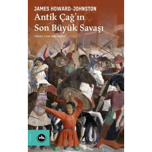 Antik Çağ’ın Son Büyük Savaşı