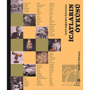 Antik Çağlardan Günümüze İcatların Öyküsü