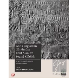 Antik Çağlardan Günümüze Kent Alanı Ve Peyzaj Kültürü