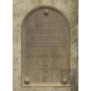 Antik Mermerler Amerika Kıyılarında Birleşik Devletler’de Klasik Arkeoloji