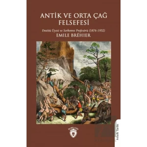 Antik ve Orta Çağ Felsefesi