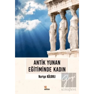 Antik Yunan Eğitiminde Kadın