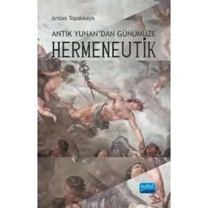Antik Yunan’dan Günümüze HERMENEUTİK