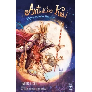 Antika Kral - Forsantinin Uyanışı