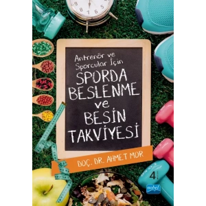 Antrenör ve Sporcular İçin SPORDA BESLENME ve BESİN TAKVİYESİ
