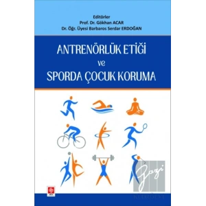 Antrenörlük Etiği ve Sporda Çocuk Koruma