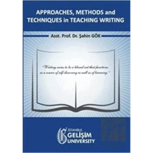 Approaches, Methods and Techniques in Teaching Writing