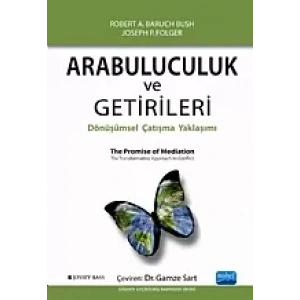 ARABULUCULUK ve GETİRİLERİ / The Promise of Mediation