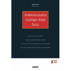 Arabuluculukta Gizliliğin İhlali Suçu